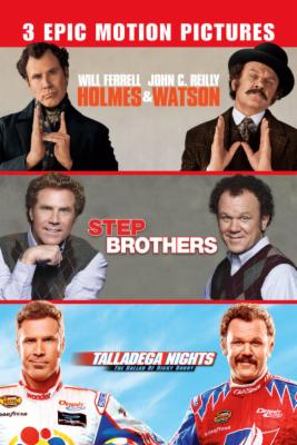 Holmes & Watson / Step Brothers / Talladega Nights: The Ballad of Ricky Bobby