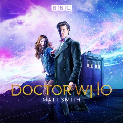 Doctor Who, The Matt Smith Years