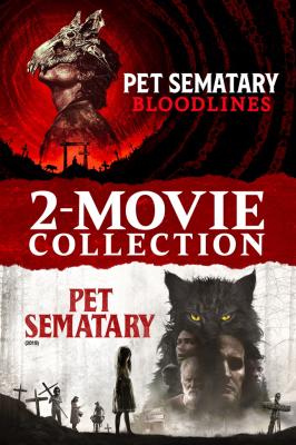 Pet Sematary (2019) & Pet Sematary: Bloodlines 2-Movie Collection