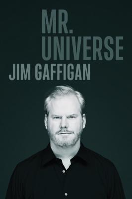 Jim Gaffigan: Mr. Universe