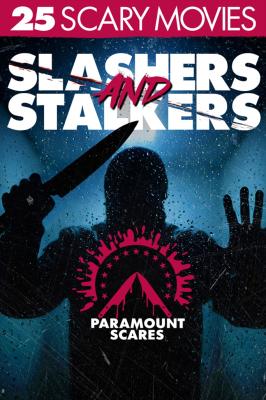PARAMOUNT SCARES - 25 SLASHERS & STALKERS