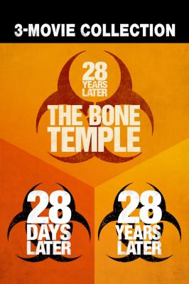 28 Days Later/28 Years Later/28 Years Later: Bone Temple Collection