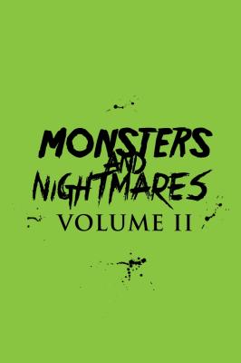 Monsters and Nightmares Vol II