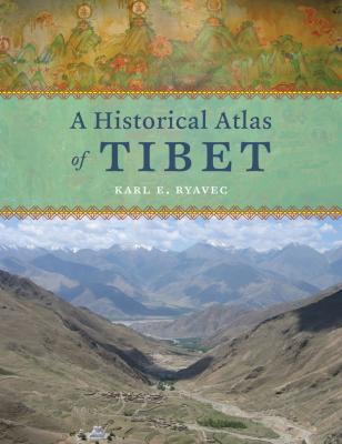 A Historical Atlas of Tibet
